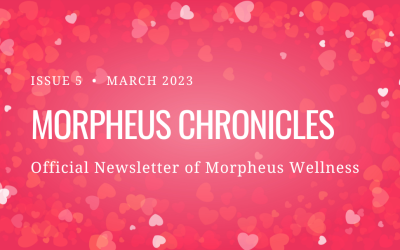 Morpheus Wellness Chronicles February 2023