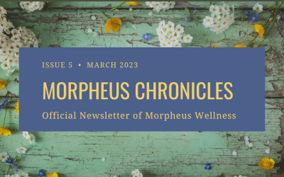 Morpheus Wellness Chronicles March 2023