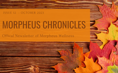 October Morpheus Wellness Chronicles is Here!