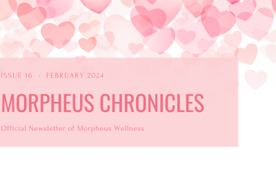 February Morpheus Wellness Chronicles is Here!